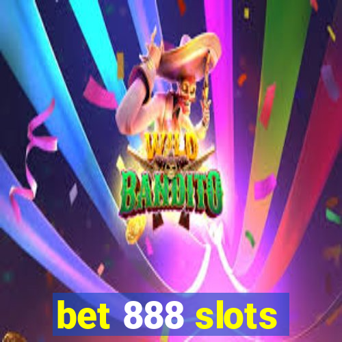 bet 888 slots